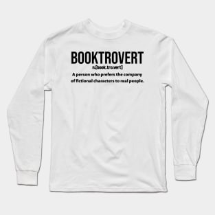 Booktrovert definition - black text Long Sleeve T-Shirt